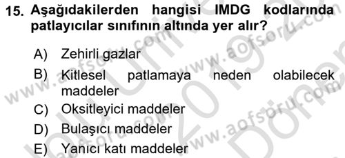 Tehlikeli Madde Lojistiği Ve İş Güvenliği Dersi 2019 - 2020 Yılı (Final) Dönem Sonu Sınav Soruları 15. Soru