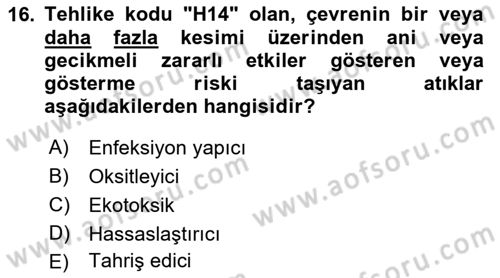 Tehlikeli Madde Lojistiği Ve İş Güvenliği Dersi 2019 - 2020 Yılı (Final) Dönem Sonu Sınav Soruları 16. Soru