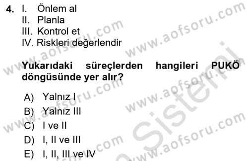 Tehlikeli Madde Lojistiği Ve İş Güvenliği Dersi 2019 - 2020 Yılı (Final) Dönem Sonu Sınav Soruları 4. Soru