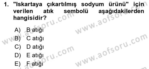 Tehlikeli Madde Lojistiği Ve İş Güvenliği Dersi 2020 - 2021 Yılı Yaz Okulu Sınavı 1. Soru