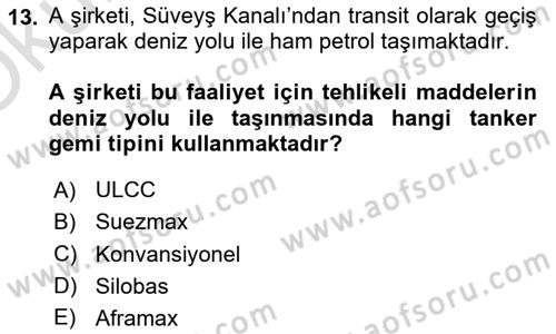 Tehlikeli Madde Lojistiği Ve İş Güvenliği Dersi 2020 - 2021 Yılı Yaz Okulu Sınavı 13. Soru