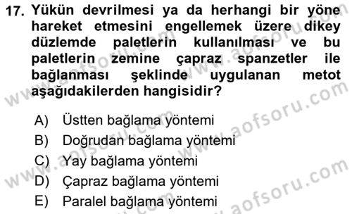 Tehlikeli Madde Lojistiği Ve İş Güvenliği Dersi 2020 - 2021 Yılı Yaz Okulu Sınavı 17. Soru