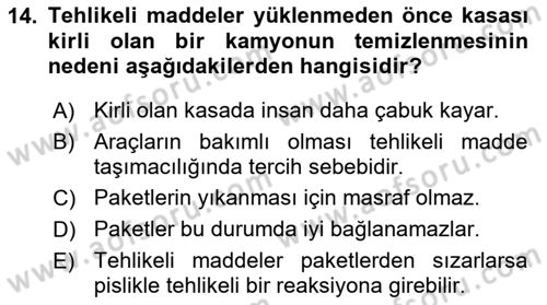 Tehlikeli Madde Lojistiği Ve İş Güvenliği Dersi 2021 - 2022 Yılı (Vize) Ara Sınavı 14. Soru