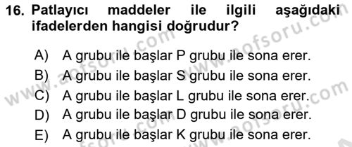 Tehlikeli Madde Lojistiği Ve İş Güvenliği Dersi 2021 - 2022 Yılı (Vize) Ara Sınavı 16. Soru