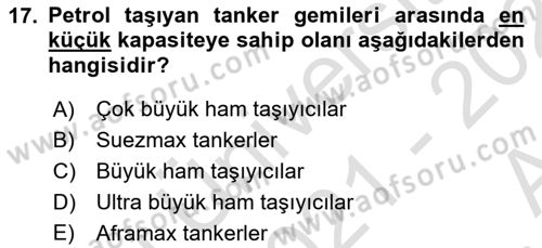 Tehlikeli Madde Lojistiği Ve İş Güvenliği Dersi 2021 - 2022 Yılı (Vize) Ara Sınavı 17. Soru