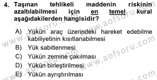 Tehlikeli Madde Lojistiği Ve İş Güvenliği Dersi 2021 - 2022 Yılı (Vize) Ara Sınavı 4. Soru