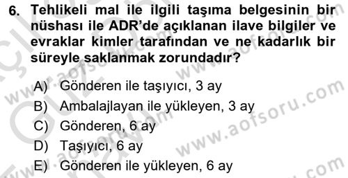 Tehlikeli Madde Lojistiği Ve İş Güvenliği Dersi 2021 - 2022 Yılı (Vize) Ara Sınavı 6. Soru