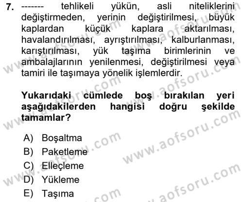 Tehlikeli Madde Lojistiği Ve İş Güvenliği Dersi 2021 - 2022 Yılı (Vize) Ara Sınavı 7. Soru