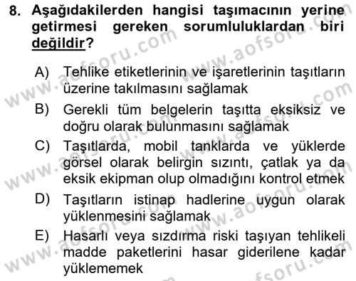 Tehlikeli Madde Lojistiği Ve İş Güvenliği Dersi 2021 - 2022 Yılı (Vize) Ara Sınavı 8. Soru