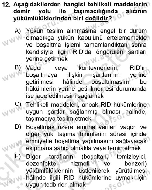 Tehlikeli Madde Lojistiği Ve İş Güvenliği Dersi 2021 - 2022 Yılı (Final) Dönem Sonu Sınav Soruları 12. Soru