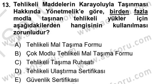 Tehlikeli Madde Lojistiği Ve İş Güvenliği Dersi 2021 - 2022 Yılı (Final) Dönem Sonu Sınav Soruları 13. Soru