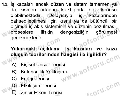 Tehlikeli Madde Lojistiği Ve İş Güvenliği Dersi 2021 - 2022 Yılı (Final) Dönem Sonu Sınav Soruları 14. Soru
