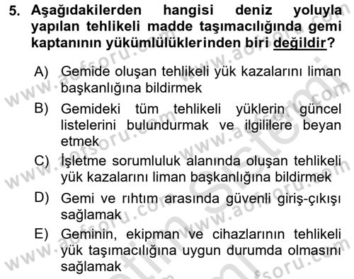 Tehlikeli Madde Lojistiği Ve İş Güvenliği Dersi 2021 - 2022 Yılı (Final) Dönem Sonu Sınav Soruları 5. Soru