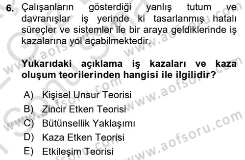 Tehlikeli Madde Lojistiği Ve İş Güvenliği Dersi 2021 - 2022 Yılı (Final) Dönem Sonu Sınav Soruları 6. Soru