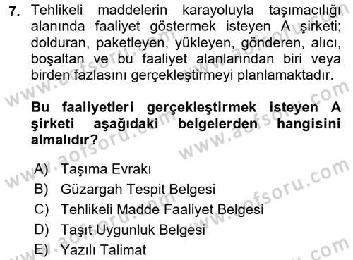 Tehlikeli Madde Lojistiği Ve İş Güvenliği Dersi 2021 - 2022 Yılı (Final) Dönem Sonu Sınav Soruları 7. Soru