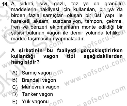 Tehlikeli Madde Lojistiği Ve İş Güvenliği Dersi 2021 - 2022 Yılı Yaz Okulu Sınav Soruları 14. Soru