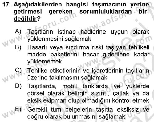 Tehlikeli Madde Lojistiği Ve İş Güvenliği Dersi 2021 - 2022 Yılı Yaz Okulu Sınav Soruları 17. Soru