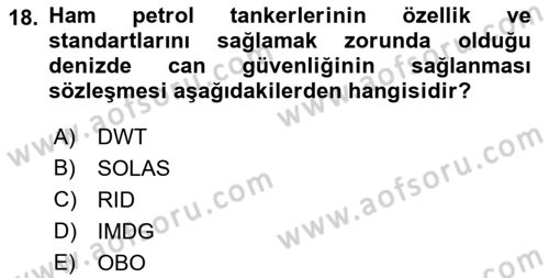 Tehlikeli Madde Lojistiği Ve İş Güvenliği Dersi 2021 - 2022 Yılı Yaz Okulu Sınav Soruları 18. Soru