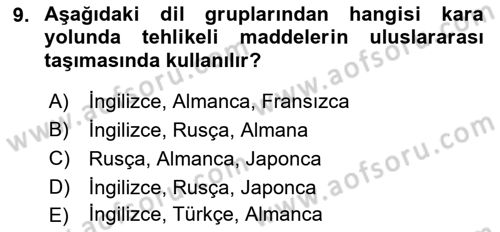 Tehlikeli Madde Lojistiği Ve İş Güvenliği Dersi 2021 - 2022 Yılı Yaz Okulu Sınav Soruları 9. Soru