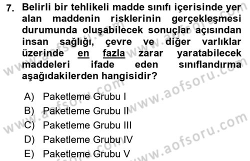 Tehlikeli Madde Lojistiği Ve İş Güvenliği Dersi Ara Sınavı Deneme Sınav Soruları 7. Soru