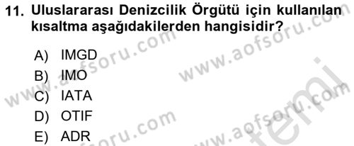 Tehlikeli Madde Lojistiği Ve İş Güvenliği Dersi 2022 - 2023 Yılı (Final) Dönem Sonu Sınav Soruları 11. Soru