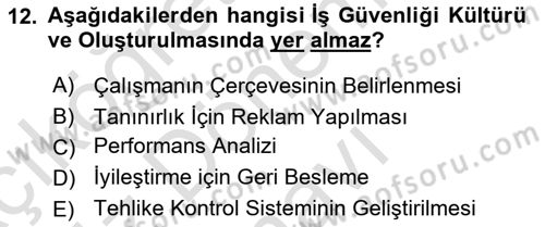 Tehlikeli Madde Lojistiği Ve İş Güvenliği Dersi 2022 - 2023 Yılı (Final) Dönem Sonu Sınav Soruları 12. Soru
