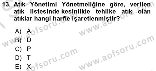Tehlikeli Madde Lojistiği Ve İş Güvenliği Dersi 2022 - 2023 Yılı (Final) Dönem Sonu Sınav Soruları 13. Soru