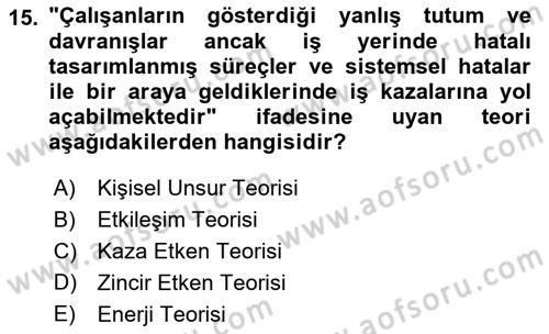 Tehlikeli Madde Lojistiği Ve İş Güvenliği Dersi 2022 - 2023 Yılı (Final) Dönem Sonu Sınav Soruları 15. Soru