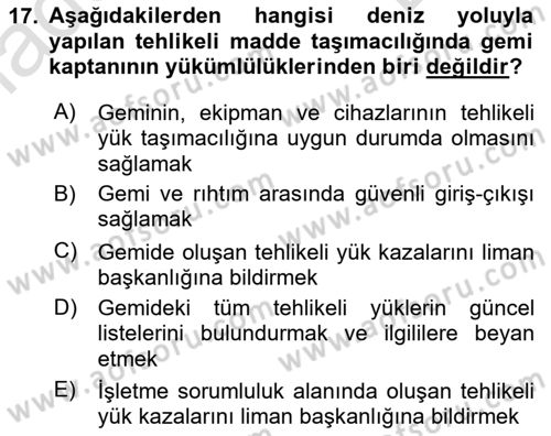 Tehlikeli Madde Lojistiği Ve İş Güvenliği Dersi 2022 - 2023 Yılı (Final) Dönem Sonu Sınav Soruları 17. Soru