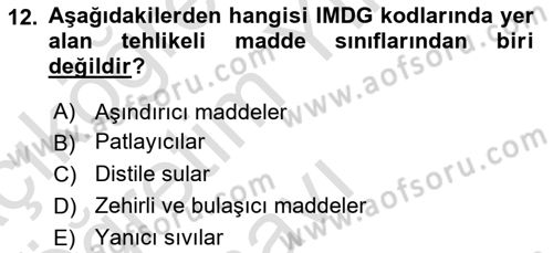 Tehlikeli Madde Lojistiği Ve İş Güvenliği Dersi 2022 - 2023 Yılı Yaz Okulu Sınav Soruları 12. Soru