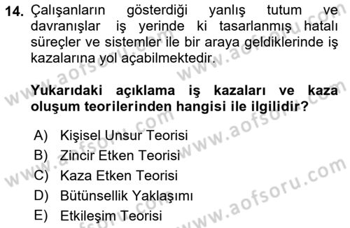 Tehlikeli Madde Lojistiği Ve İş Güvenliği Dersi 2022 - 2023 Yılı Yaz Okulu Sınav Soruları 14. Soru