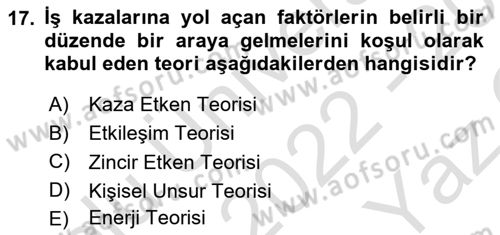 Tehlikeli Madde Lojistiği Ve İş Güvenliği Dersi 2022 - 2023 Yılı Yaz Okulu Sınav Soruları 17. Soru