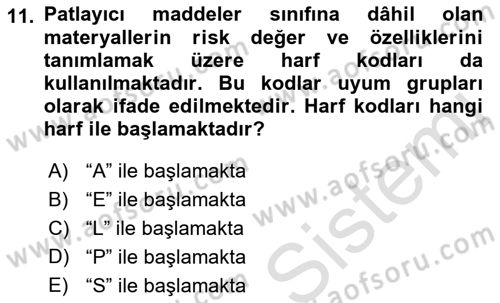 Tehlikeli Madde Lojistiği Ve İş Güvenliği Dersi 2023 - 2024 Yılı (Vize) Ara Sınavı 11. Soru