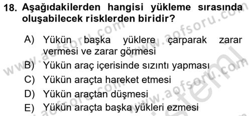 Tehlikeli Madde Lojistiği Ve İş Güvenliği Dersi 2023 - 2024 Yılı (Vize) Ara Sınavı 18. Soru