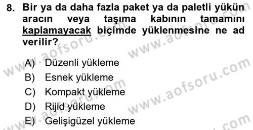 Tehlikeli Madde Lojistiği Ve İş Güvenliği Dersi 2023 - 2024 Yılı (Vize) Ara Sınavı 8. Soru