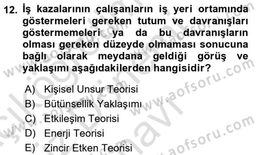 Tehlikeli Madde Lojistiği Ve İş Güvenliği Dersi 2023 - 2024 Yılı (Final) Dönem Sonu Sınavı 12. Soru