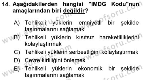 Tehlikeli Madde Lojistiği Ve İş Güvenliği Dersi 2023 - 2024 Yılı (Final) Dönem Sonu Sınavı 14. Soru