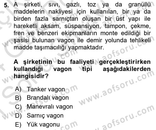 Tehlikeli Madde Lojistiği Ve İş Güvenliği Dersi 2023 - 2024 Yılı (Final) Dönem Sonu Sınavı 5. Soru