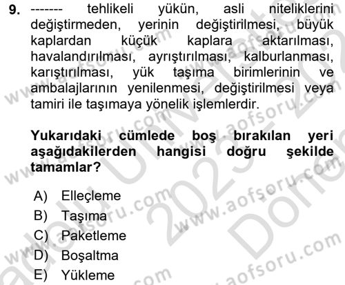 Tehlikeli Madde Lojistiği Ve İş Güvenliği Dersi 2023 - 2024 Yılı (Final) Dönem Sonu Sınav Soruları 9. Soru