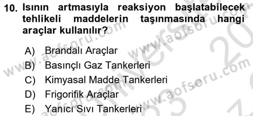 Tehlikeli Madde Lojistiği Ve İş Güvenliği Dersi 2023 - 2024 Yılı Yaz Okulu Sınav Soruları 10. Soru