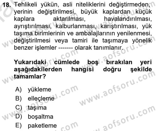 Tehlikeli Madde Lojistiği Ve İş Güvenliği Dersi 2023 - 2024 Yılı Yaz Okulu Sınav Soruları 18. Soru