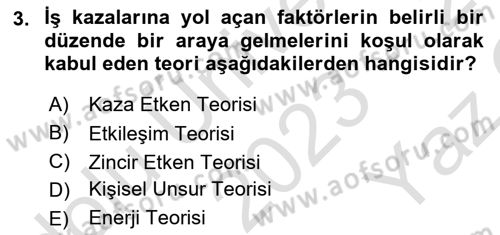 Tehlikeli Madde Lojistiği Ve İş Güvenliği Dersi 2023 - 2024 Yılı Yaz Okulu Sınav Soruları 3. Soru