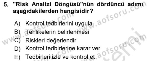 Tehlikeli Madde Lojistiği Ve İş Güvenliği Dersi 2023 - 2024 Yılı Yaz Okulu Sınav Soruları 5. Soru