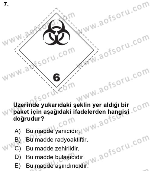 Tehlikeli Madde Lojistiği Ve İş Güvenliği Dersi 2023 - 2024 Yılı Yaz Okulu Sınav Soruları 7. Soru