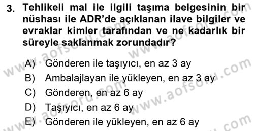 Tehlikeli Madde Lojistiği Ve İş Güvenliği Dersi 2024 - 2025 Yılı (Vize) Ara Sınav Soruları 3. Soru