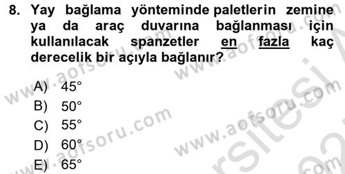 Tehlikeli Madde Lojistiği Ve İş Güvenliği Dersi 2024 - 2025 Yılı (Vize) Ara Sınav Soruları 8. Soru
