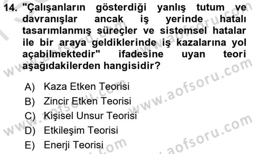 Tehlikeli Madde Lojistiği Ve İş Güvenliği Dersi 2024 - 2025 Yılı (Final) Dönem Sonu Sınav Soruları 14. Soru