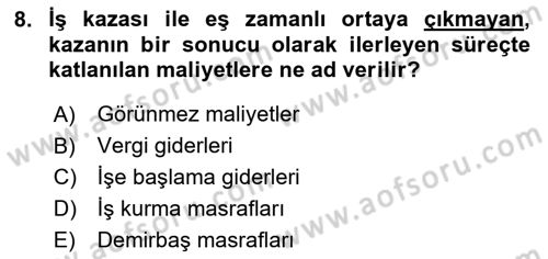 Tehlikeli Madde Lojistiği Ve İş Güvenliği Dersi 2024 - 2025 Yılı (Final) Dönem Sonu Sınav Soruları 8. Soru