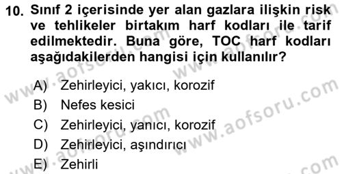 Tehlikeli Madde Lojistiği Ve İş Güvenliği Dersi 2024 - 2025 Yılı Yaz Okulu Sınav Soruları 10. Soru