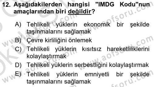 Tehlikeli Madde Lojistiği Ve İş Güvenliği Dersi 2024 - 2025 Yılı Yaz Okulu Sınav Soruları 12. Soru